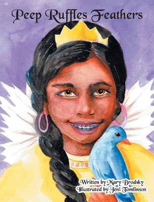 Peep Ruffles Feathers(English, Hardcover, Brodsky Mary)