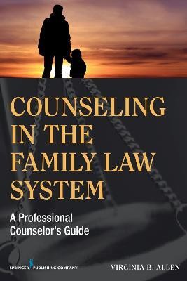 Counseling in the Family Law System(English, Paperback, Allen Virginia)