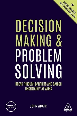 Decision Making and Problem Solving(English, Paperback, Adair John)