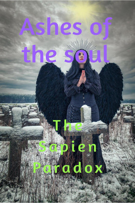 Ashes of the Soul(English, Paperback, The Sapien Paradox)