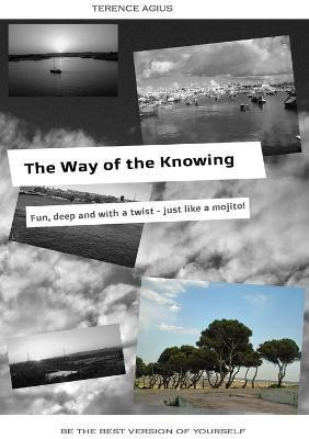 The Way of the Knowing(English, Paperback, Agius Terence)