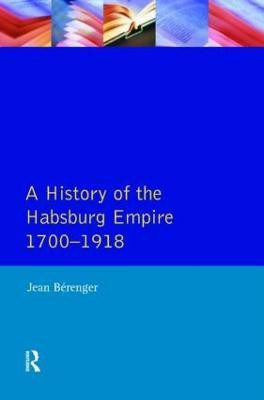 The Habsburg Empire 1700-1918(English, Paperback, Berenger Jean)
