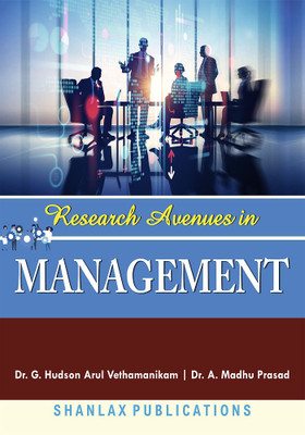 RESEARCH AVENUES IN MANAGEMENT(Paperback, Dr. G. Hudson Arul Vethamanikam, Dr. A. Madhu Prasad)