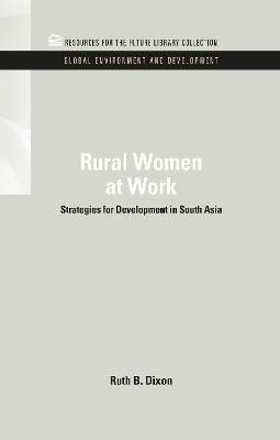 Rural Women at Work(English, Hardcover, Dixon-Mueller Ruth B.)