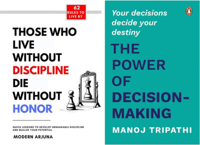 THOSE WHO DIE
LIVE
WITHOUT
DISCIPLINE
WITHOUT
HONOR+THE POWER OF DECISION-MAKING(Paperback, MODERN ARJUNA)