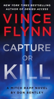 Capture or Kill(English, Paperback, Flynn Vince)