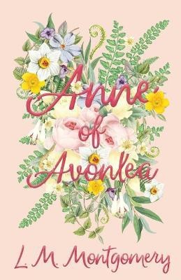 Anne of Avonlea(English, Paperback, Montgomery Lucy Maud)