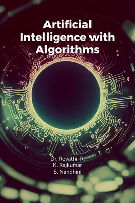 Artificial Intelligence with Algorithms(English, Paperback, Revathi)