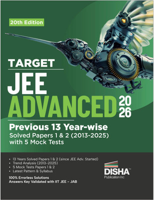 Disha TARGET JEE Advanced 2026 - Previous 13 Year-wise Solved Papers 1 & 2 (2013 - 2025) with 5 Mock Tests 20th Edition | Answer Key validated with IIT-JEE JAB | PYQs Question Bank for JEE 2026(Paperback, Disha Experts)