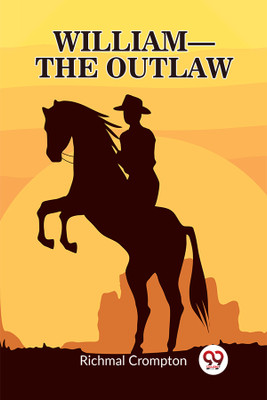 William the outlaw (Edition2023)(English, Paperback, Crompton Richmal)