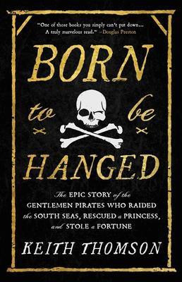Born to Be Hanged(English, Paperback, Thomson Keith)