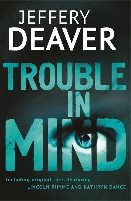 Trouble in Mind(English, Paperback, Deaver Jeffery)
