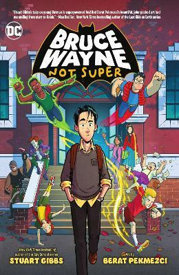 Bruce Wayne: Not Super(English, Paperback, Gibbs Stuart)