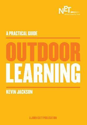 A Practical Guide: Outdoor Learning(English, Paperback, Jackson Kevin)