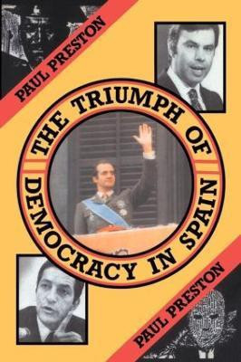 The Triumph of Democracy in Spain(English, Paperback, Preston Paul)