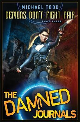 Demons don't Fight Fair(English, Paperback, Todd Michael)