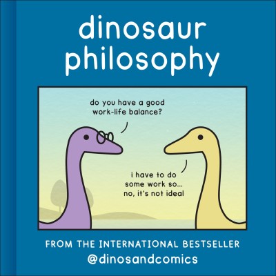 Dinosaur Philosophy(English, Hardcover, Stewart James)