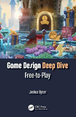 Game Design Deep Dive(English, Paperback, Bycer Joshua)