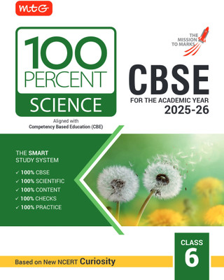 MTG CBSE Class-6 100 Percent Science For 2025-26 Exam | As Per Latest NCERT & CBSE Syllabus | Chapter-Wise Question Bank, Theory, PYQs, Diagrams Available All in One Book(Paperback, MTG Editorial Board)