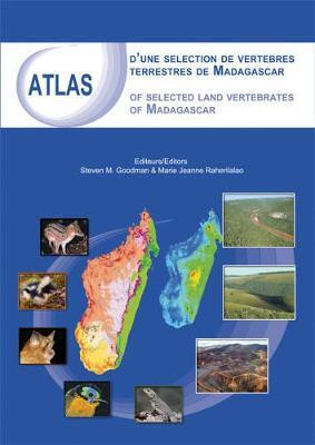 Atlas of Selected Land Vertebrates of Madagascar(English, Hardcover, Goodman Steven M.)