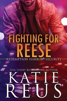Fighting for Reese(English, Paperback, Reus Katie)