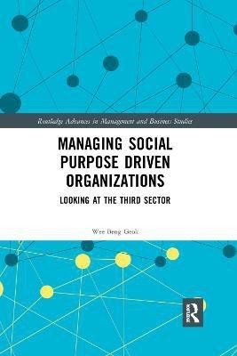 Managing Social Purpose Driven Organizations(English, Paperback, Beng Geok Wee)