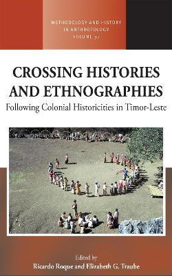Crossing Histories and Ethnographies(English, Electronic book text, unknown)