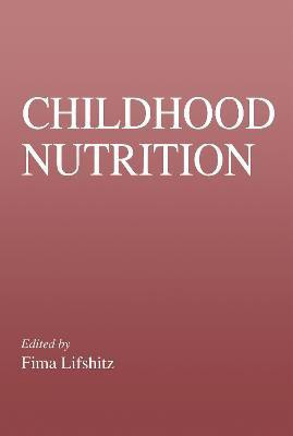 Childhood Nutrition(English, Electronic book text, Lifshitz Fima)