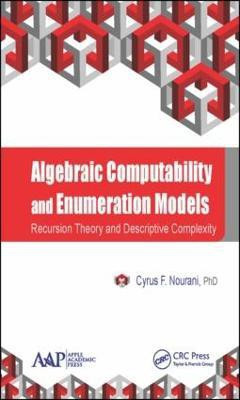 Algebraic Computability and Enumeration Models(English, Hardcover, Nourani Cyrus F.)