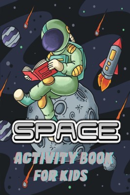 Space Activity Book For Kids  - A Fun Workbook for Children Ages 5-10(English, Paperback, Deeasy Books)