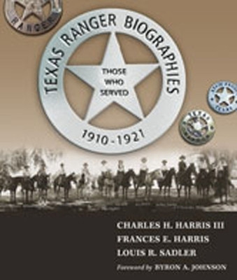 Texas Ranger Biographies(English, Hardcover, Harris Charles H.)