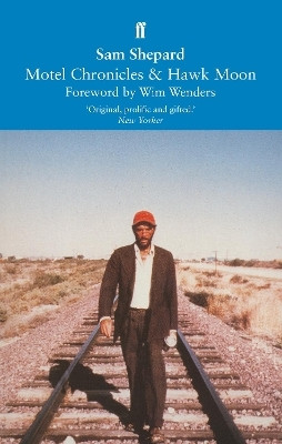 Motel Chronicles & Hawk Moon(English, Paperback, Shepard Sam)