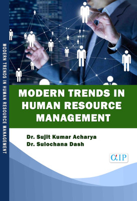 Modern Trends in Human Resource Management(Paperback, Dr. Sujit Kumar Acharya Dr. Sulochana Dash)