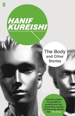 The Body and Other Stories(English, Paperback, Kureishi Hanif)