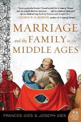 Marriage and the Family in the Middle Ages(English, Paperback, Gies Frances)