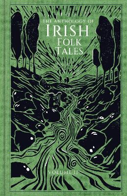 The Anthology of Irish Folk Tales: Volume II(English, Hardcover, Folk Tales Authors)