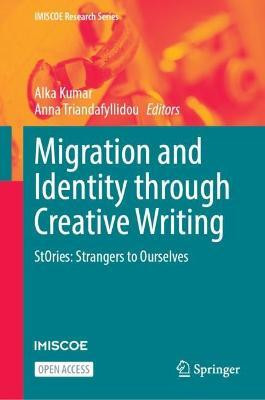 Migration and Identity through Creative Writing(English, Hardcover, unknown)