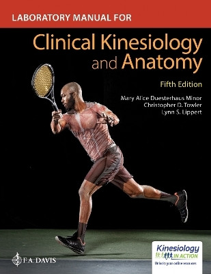 Laboratory Manual for Clinical Kinesiology and Anatomy(English, Paperback, Minor Mary Alice Duesterhaus)