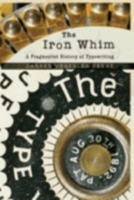The Iron Whim(English, Hardcover, Wershler-Henry Darren)