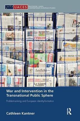 War and Intervention in the Transnational Public Sphere(English, Paperback, Kantner Cathleen)
