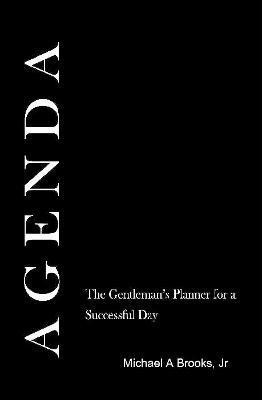Agenda: the Gentlemen's Planner for a Successful Day (Black)(English, Hardcover, Brooks Michael)