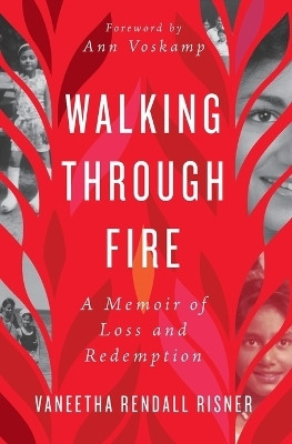 Walking Through Fire(English, Paperback, Risner Vaneetha Rendall)
