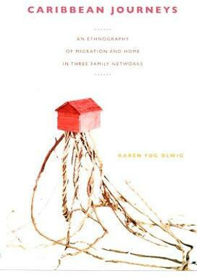 Caribbean Journeys(English, Paperback, Olwig Karen Fog)