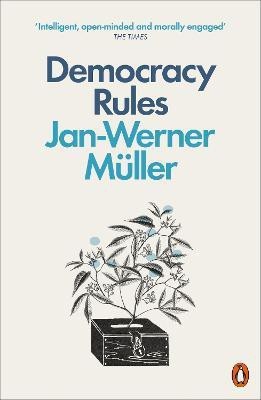 Democracy Rules(English, Paperback, Mueller Jan-Werner)