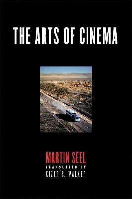 The Arts of Cinema(English, Electronic book text, Seel Martin)