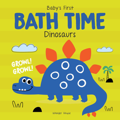 Baby's First Bath Time: Dinosaurs(Plastic Book, Wonder House Books)