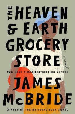 The Heaven & Earth Grocery Store(English, Hardcover, Mcbride James)