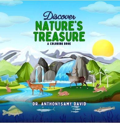 Discover Nature's Treasure  - A coloring book(English, Paperback, Dr. Anthonysamy david)