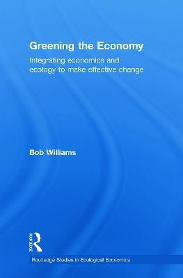 Greening the Economy(English, Paperback, Williams Robert)
