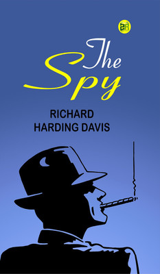 The Spy(Paperback, Richard Harding Davis)